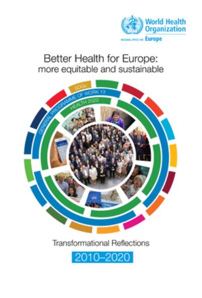 Cover for WHO Regional Office for Europe · Better Health for Europe - More Equitable and Sustainable (Bog) (2019)