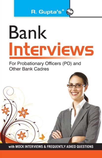 Bank Interviews (for IBPS (CWE) Successful Candidates - R. Gupta - Books - RAMESH PUBLISHING HOUSE - 9789350123225 - October 1, 2020