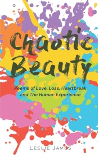 Cover for Leslie James · Chaotic Beauty (Paperback Bog) (2024)