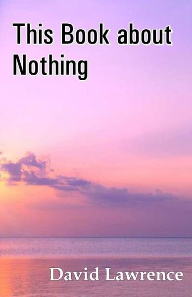 Cover for David Lawrence · This Book about Nothing (Paperback Bog) (2020)