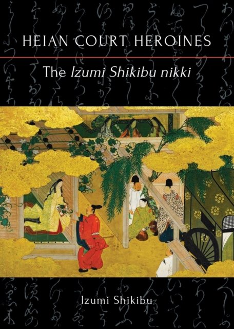 Cover for Izumi Shikibu · The Izumi Shikibu nikki - Heian Court Heroines (Taschenbuch) (2019)
