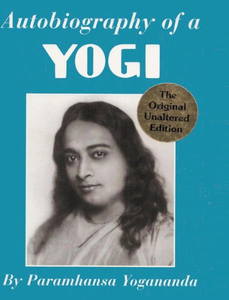 Cover for Paramhansa Yogananda · Autobiography of a Yogi (Inbunden Bok) (2019)