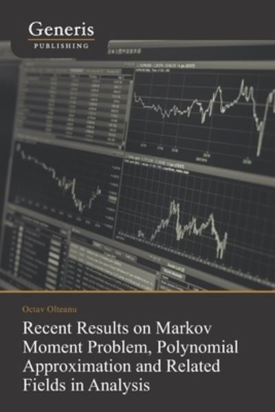 Cover for Octav Olteanu · Recent Results on Markov Moment Problem, Polynomial (Pocketbok) (2020)