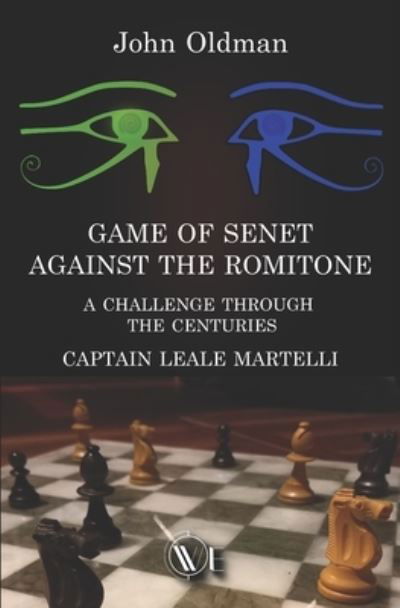 Game of Senet Against the Romitone - John Oldman - Books - Edizioni We - 9791254970225 - September 12, 2022