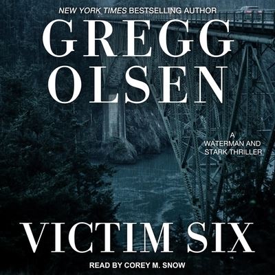 Victim Six - Gregg Olsen - Music - TANTOR AUDIO - 9798200231225 - September 29, 2020