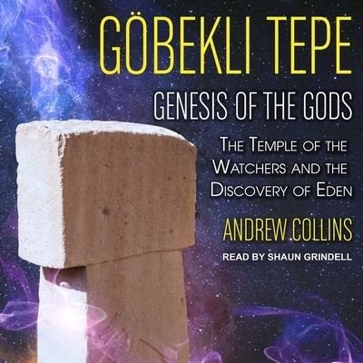 Gobekli Tepe - Andrew Collins - Muziek - TANTOR AUDIO - 9798200439225 - 6 februari 2018