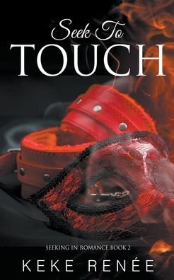 Cover for Keke Renee · Seek To Touch (Paperback Book) (2021)