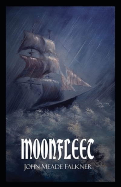 Cover for John Meade Falkner · Moonfleet Annotated (Taschenbuch) (2022)