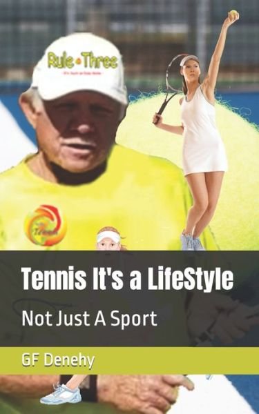 Cover for Gf Denehy · Tennis It's a LifeStyle: Not Just A Sport (Paperback Book) (2021)