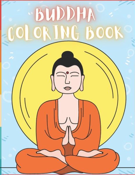 Cover for To The Point · Buddha Coloring Book For Adults (Paperback Bog) (2020)