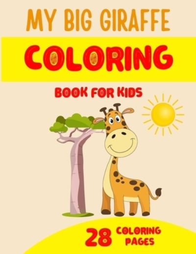 Cover for Seba Coloring Books · My Big Giraffe Coloring Book for Kids (Paperback Book) (2020)