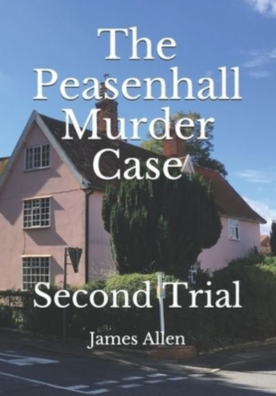 Cover for James Allen · The Peasenhall Murder Case: Second Trial (Paperback Book) (2020)