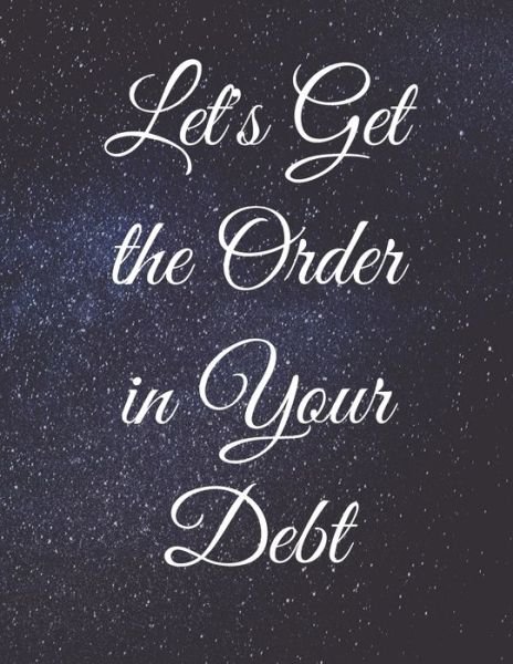 Cover for Jg Vegang Publishing · Let's Get the Order in Your Debt (Pocketbok) (2020)