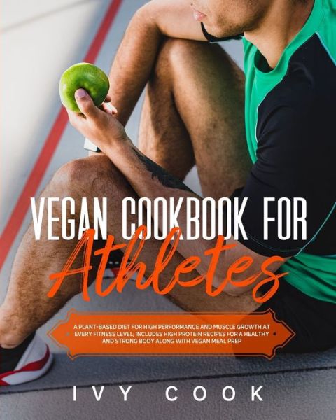 Cover for Ivy Cook · Vegan Cookbook For Athletes (Paperback Book) (2020)