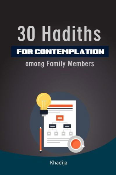 Cover for Khadija · 30 Hadith for Contemplation among Family Members (Paperback Book) (2020)