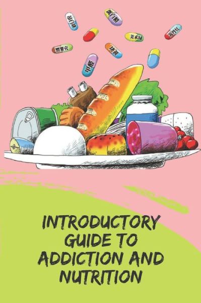 Cover for Saludable Mente · Introductory Guide to Addiction and Nutrition (Taschenbuch) (2020)