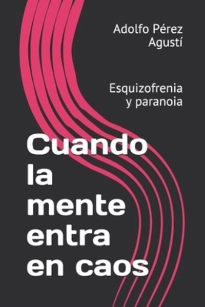 Cover for Adolfo Perez Agusti · Cuando la mente entra en caos (Pocketbok) (2020)