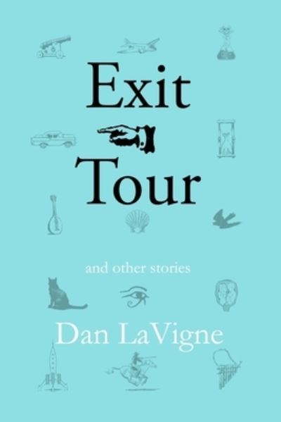 Cover for Dan LaVigne · Exit Tour (Paperback Book) (2021)