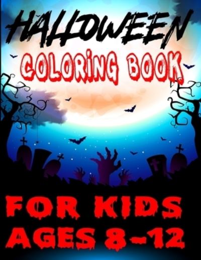 Halloween Coloring Book for Kids Ages 8-12 - Moon Color - Książki - Independently Published - 9798692834225 - 2 października 2020