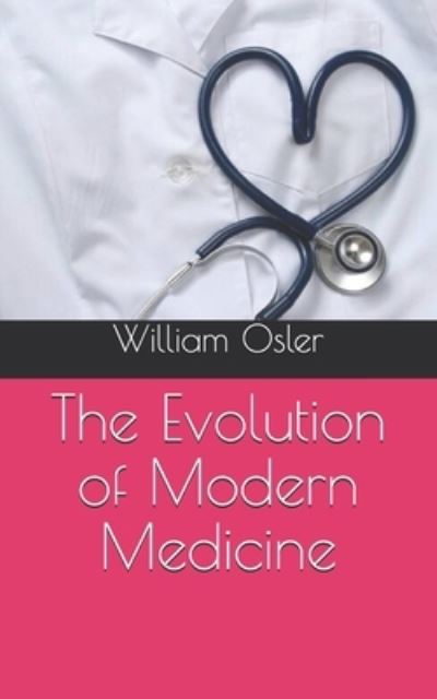 Cover for William Osler · The Evolution of Modern Medicine (Paperback Book) (2021)