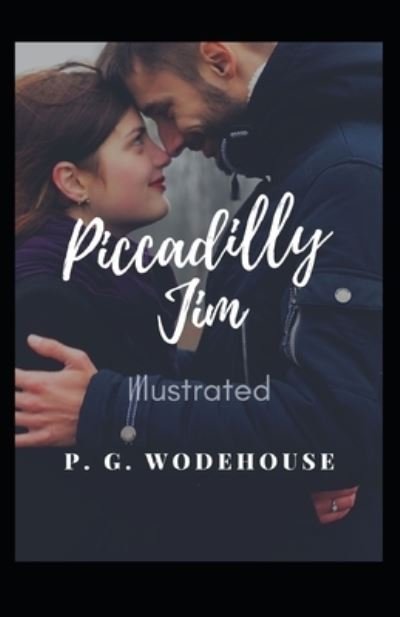 Cover for P G Wodehouse · Piccadilly Jim Illustrated (Pocketbok) (2021)