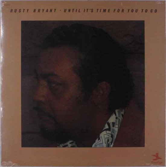 Cover for Rusty Bryant · Until It's Time For You To Go (LP) (2013)