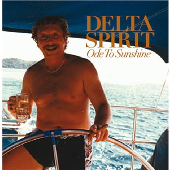 Ode To Sunshine - Delta Spirit - Music - Decca - 0011661830226 - March 18, 2009