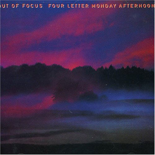 Four Letter Monday Afternoon - Out of Focus - Musikk - Kuckuck - 0013711203226 - 1. februar 2001