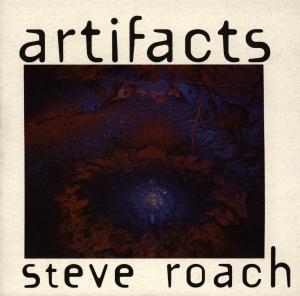 Artifacts - Steve Roach - Musiikki - FORTUNA - 0013711708226 - torstai 19. lokakuuta 2000