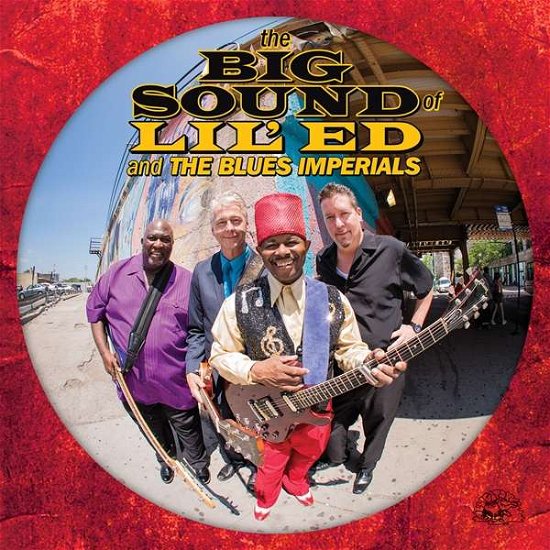 Cover for Lil' Ed &amp; Blues Imperials · Big Sound Of Lil' Ed &amp; The Blues Imperials (CD) (2016)