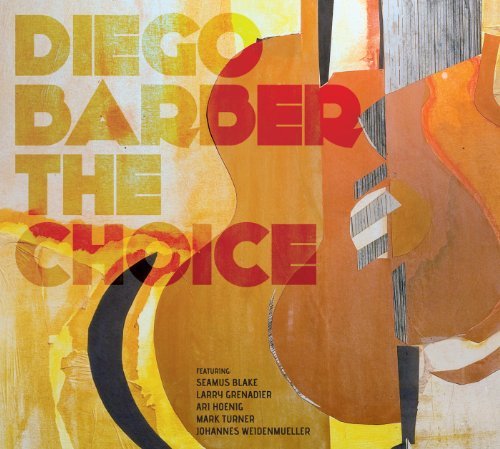 Choicethe - Diego Barber - Muziek - SUNNYSIDE - 0016728127226 - 14 november 2011