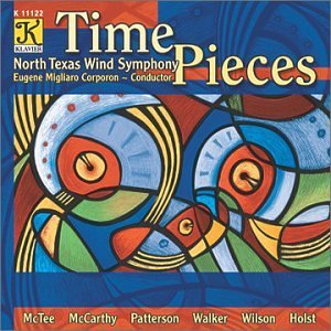 Cover for North Texas Wind Symphony / Corporon · Time Pieces (CD) (2001)