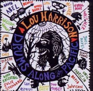 Cover for Lou Harrison  · Drums Along The Pacific (CD)