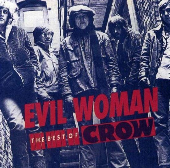 Cover for Crow · Best of Crow / Evil Woman (CD) (2005)