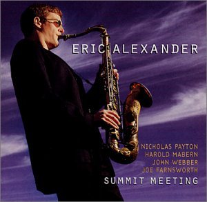 Cover for Eric Alexander · Eric Alexander-summit Meeting (CD) (2002)