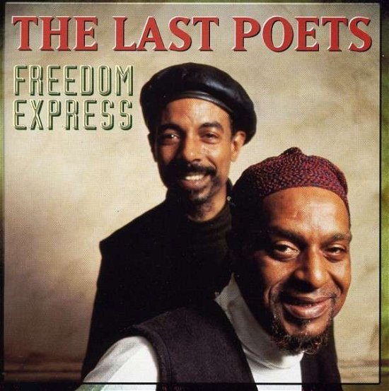 Freedom Express - Last Poets - Musik - CELLU - 0026617617226 - 19 mars 2002