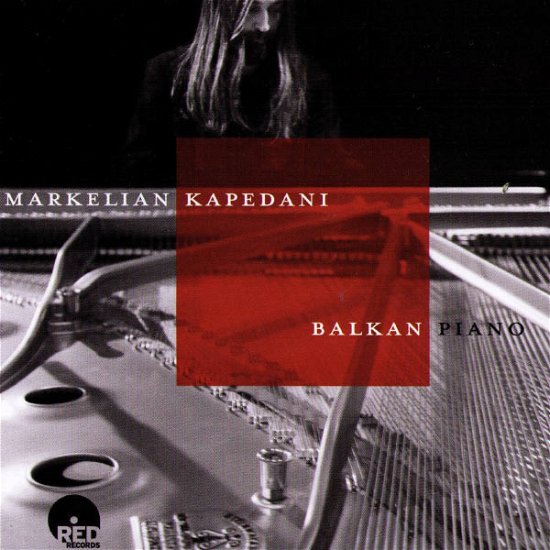 Cover for Markelian Kapedani · Balkan Piano (CD) (2022)