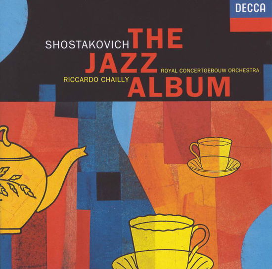 Shostakovich: Jazz Music - Royal Concertgebouw Orchestra / Chailly, Riccardo - Music - CLASSICAL - 0028943370226 - April 30, 1993