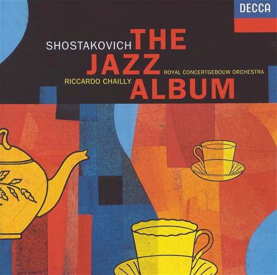 Cover for Royal Concertgebouw Orchestra / Chailly, Riccardo · Shostakovich: Jazz Music (CD) (1993)