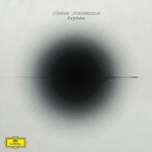 Orphée - Jóhann Jóhannsson - Música - DEUTSCHE GRAMMOPHON - 0028947963226 - 16 de setembro de 2016