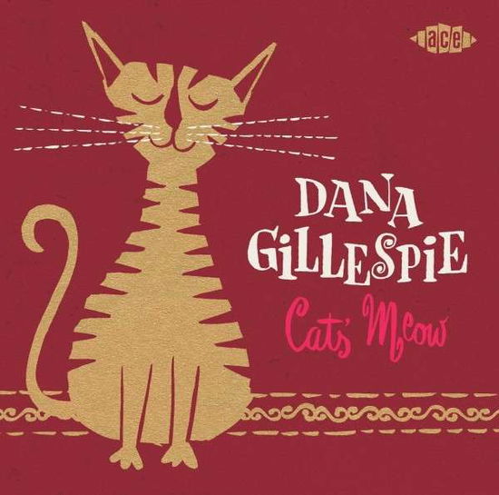 Cats Meow - Dana Gillespie - Musik - ACE RECORDS - 0029667060226 - 28. Juli 2014