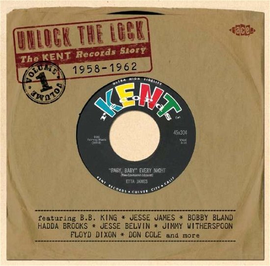 Unlock The Lock · Unlock The Lock - The Kent Records Story 1958-1962 (CD) (2015)