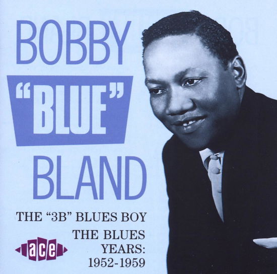 3BS Blues Boy - Bobby Blue Bland - Music - ACE RECORDS - 0029667130226 - December 31, 1993