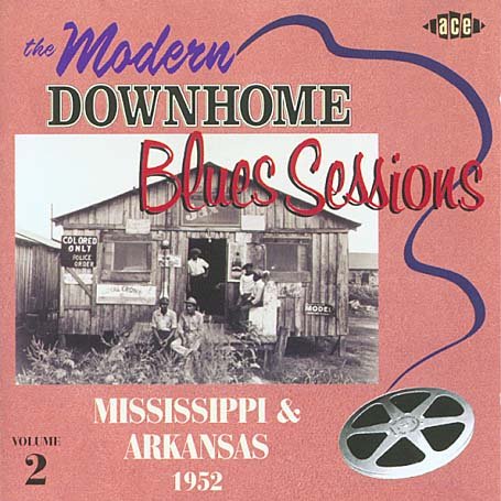 The Modern Downhome Blues Sess - Various Artists - Musique - ACE RECORDS - 0029667198226 - 27 octobre 2003