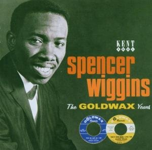 Cover for Wiggins Spencer · Goldwax Years (CD) (2006)