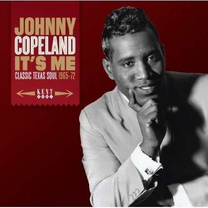 Cover for Johnny Copeland · It's Me: Classic Texas Soul 1965 - 1972 (CD) (2013)