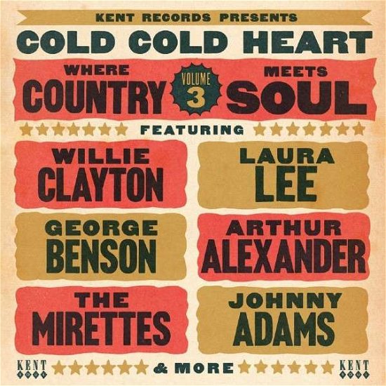 Cold Cold Heart - Where Country Meets Soul Volume 3 - Cold Cold Heart: Where Country Meets Soul 3 / Vari - Musik - KENT - 0029667242226 - 29 september 2014