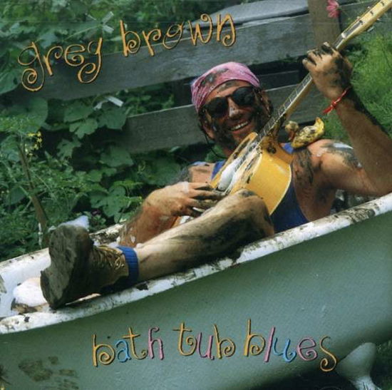 Bathtub Blues - Brown Greg - Musiikki - Red House - 0033651004226 - keskiviikko 15. syyskuuta 1993