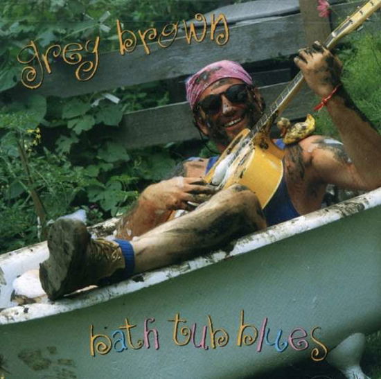 Brown Greg · Bathtub Blues (CD) (1993)