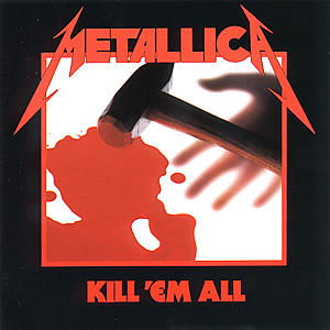 Kill Em All - Metallica - Musique - Mercury Records - 0042283814226 - 24 avril 2007